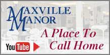 Maxville Manor, A Place to Call Home